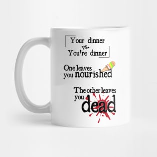 Your dinner vs. you're dinner Mug